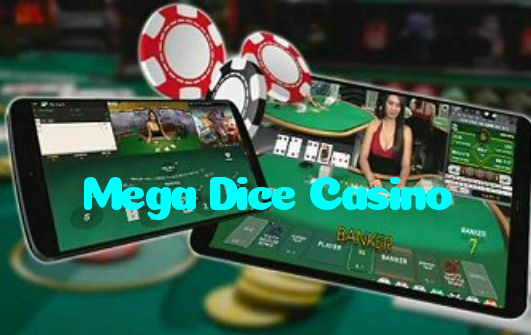 Mega Dice Casino